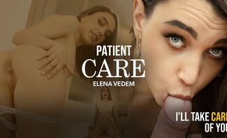 Patient Care Featuring Elena Vedem