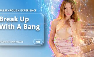 Break Up With A Bang [Passthrough] featuring Myra Moans